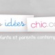 Nos Idées Chic.com : bons plans chic pour parents exigeants